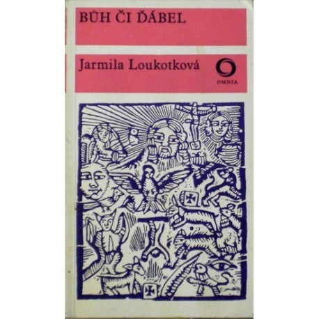 Loukotková Jarmila - Bůh či ďábel