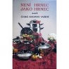 Bernášek Vladimír a kolektiv - Není hrnec jako hrnec aneb České rodinné vaření