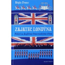 Franc Régis - Zajatec Londýna