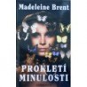 Brent Madeleine - Prokletí minulosti