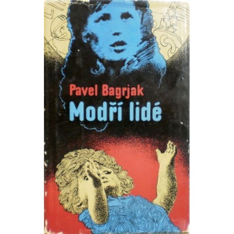 Bagrjak Pavel - Modří lidé