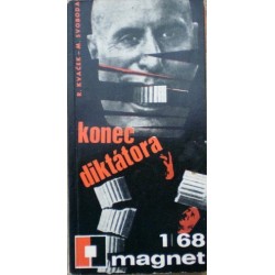 Kvaček Robert, Svoboda Miloslav - Konec diktátora