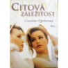 Upcherová Caroline - Citová záležitost