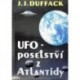 Duffack J. J. - UFO - Poselství z Atlantidy