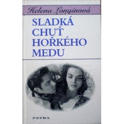 Longinová Helena - Sladká chuť hořkého medu