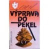 Jaroslavcev S. - Výprava do pekel