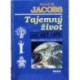 Jacobs David M. - Tajemný život