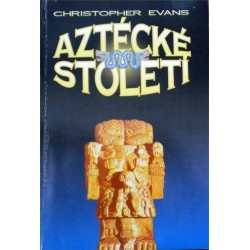 Evans Christopher - Aztécké století