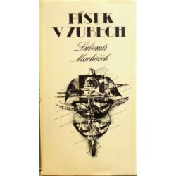 Macháček Lubomír - Písek v zubech