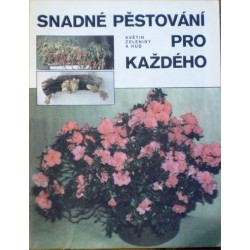 - Snadné pěstování pro každého (květin, zeleniny,..)