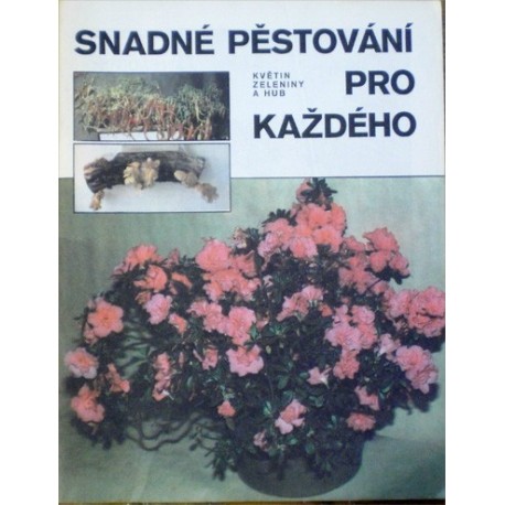 - Snadné pěstování pro každého (květin, zeleniny,..)