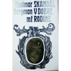Bergman Hjalmar - Skandál v dobrý rodině