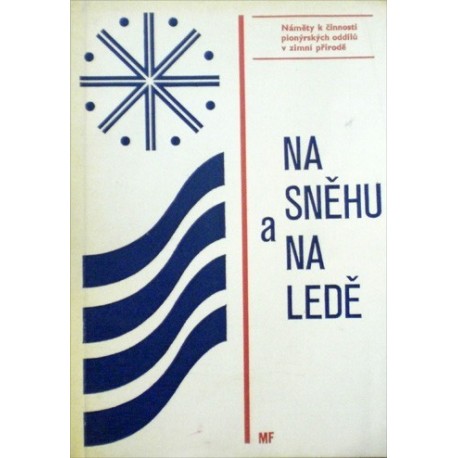 Zouzal Jaroslav a kolektiv - Na sněhu a na ledě