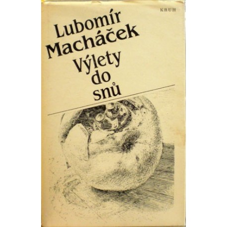 Macháček Lubomír - Výlety do snů