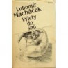 Macháček Lubomír - Výlety do snů