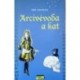 Havelka Jiří - Arcivévoda a kat