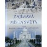 Anuszewski Artur - Zajímavá místa světa aneb Kam se vypravit na ...