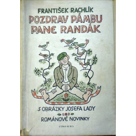 Rachlík František - Pozdrav Pámbu, pane Randák