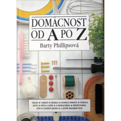 Phillipsová Barty - Domácnost od A po Z