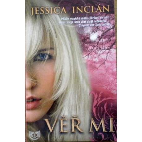 Inclán Jessica - Věř mi