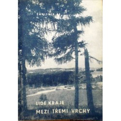 Cvek Vojtěch - Lidé kraje mezi třemi vrchy