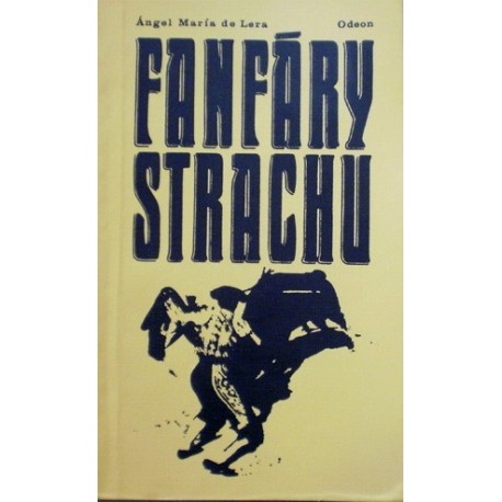Lera Ángel María de - Fanfáry strachu