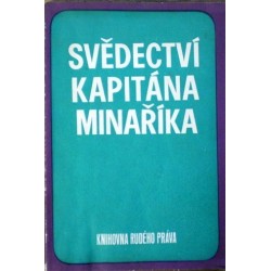- Svědectví kapitána Minaříka
