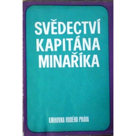 - Svědectví kapitána Minaříka