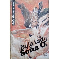 Kauranenová Anja - Byla tady Soňa O.