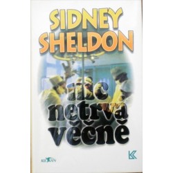 Sheldon Sidney - Nic netrvá věčně
