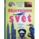 různí autoři - Objevujeme svět - Příroda, lidé, civilizace