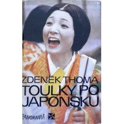 Thoma Zdeněk - Toulky po Japonsku