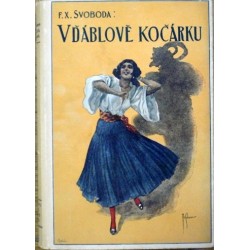 Svoboda F. X. - V ďáblově kočárku