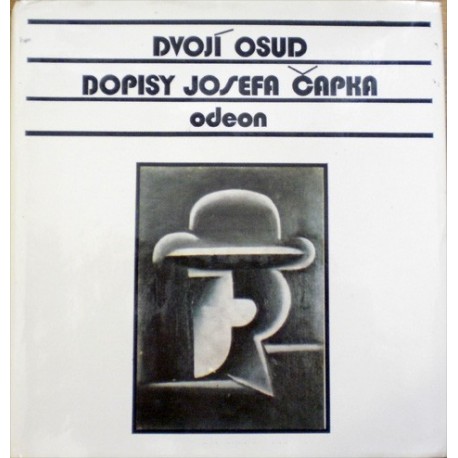 - Dvojí osud (Dopisy Josefa Čapka)