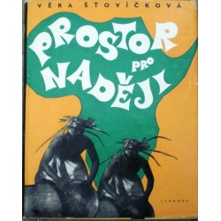 Šťovíčková Věra - Prostor pro naději