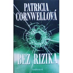 Cornwellová Patricia - Bez rizika