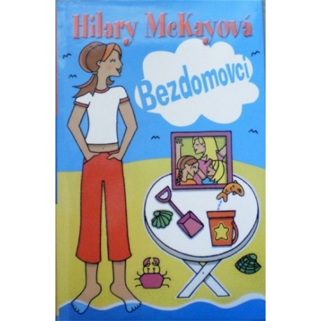 McKayová Hilary - Bezdomovci