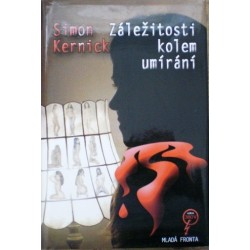 Kernick Simon - Záležitosti kolem umírání