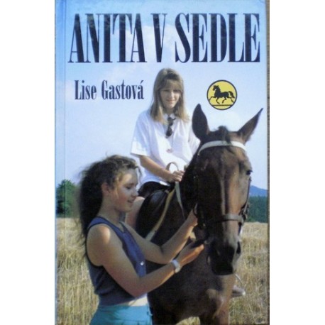 Gastová Lise - Anita v sedle