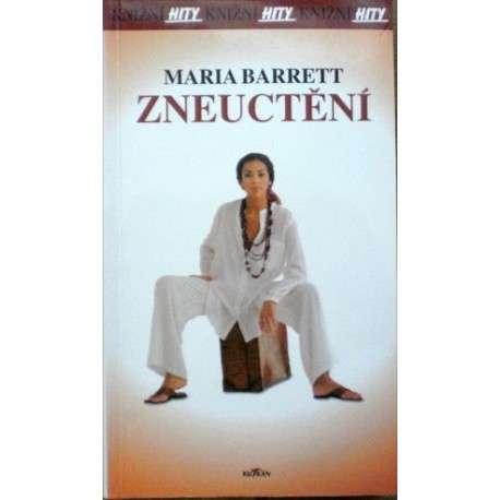 Barrett Maria - Zneuctění