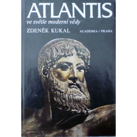 Kukal Zdeněk - Atlantis ve světle moderní vědy