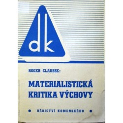 Clausse Roger - Materialistická kritika výchovy