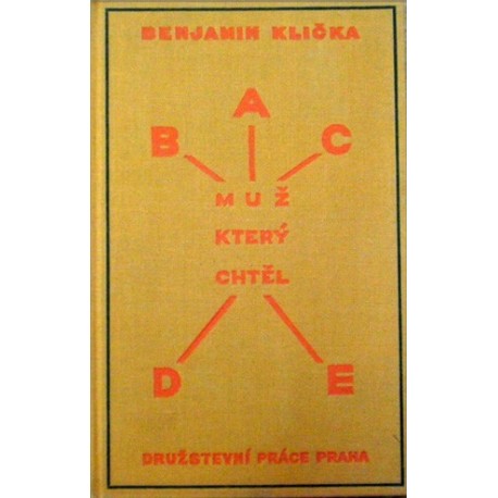 Klička Benjamin - Muž, který chtěl ABCDE