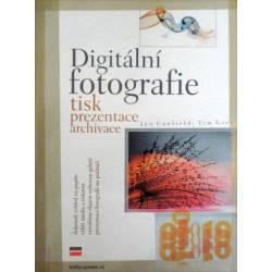 Canfield Jon, Grey Tim - Digitální fotografie - Tisk, prezentace, archivace