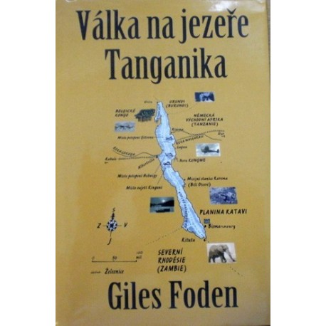 Foden Giles - Válka na jezeře Tanganika