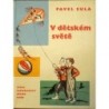 Sula Pavel - V dětském světě