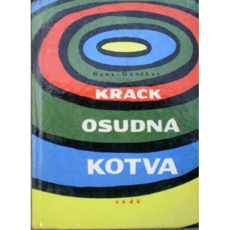 Krack Hans - Günther - Osudná kotva