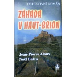 Alaux Jean - Pierre, Noëlle Balen - Záhada v Haut - Brion