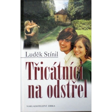 Stínil Luděk - Třicátníci na odstřel