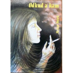 Dušek Milan - Odkud a kam